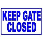 730792218238 National Pool Sign Keep Gate Closed By