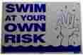 90-112 Jed Pool Tools Swim At Own Risk Sign Signs 043741001127