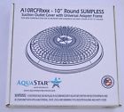 A10rcfr103 Aquastar Pool Products Round Sumpless Suction Outlet Cover 0883612064024