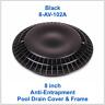 8-av-102a Color Match Anti-entrapment Vgb 8inch Pool Drain Cover And Frame Black
