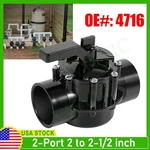 For 4716 Jandy To 1-1/2" Way Neverlube Diverter Valve Pool Pumps Pvc Pipe. Fixed Price $39.00.