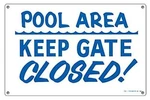 Poolmaster Sign For Residential Commercial Swimming Pool, Keep Gate Closed. Fixed Price $11.09.