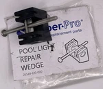 Super Pro 25549-610-000 Pool Light Repair Wedge Wet Niche Fix M. Fixed Price $24.60.