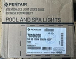 Pentair 78106200 120V, 100W, Ss Pool/spa Light 100' Cable. Fixed Price $340.00.