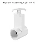Magic Plastics Slide Valve Uni-body 1-1/2" Slip X 0401-15. Fixed Price $11.93.