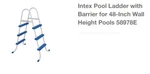 Intex Pool Ladder For 48 Wall Height # 58978E / 58974 - New Box. Fixed Price $55.00.