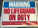 Warning Sign Pool No Lifeguard On Duty 18" X 24". Fixed Price $10.99.