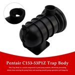 C153-53P1Z Trap Body For Pentair Sta-rite Duraglas Pkg 115-5". Fixed Price $109.78.