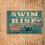Swim At Your Own Risk Lifeguard Drinking Sarcastic Metal Sign 8X12. Fixed Price $11.99.