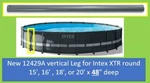 12429A Vertical Pole Intex Xtr Ultra 48 Inch By 15', 16', 18', 20' Round. Fixed Price $19.00.