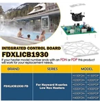 FDXLICB1930 Integrated Control Board Replacement Kit For Hayward Universal. Fixed Price $68.00.
