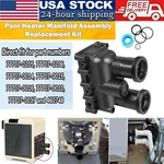 77707-0205 Pool Heater Manifold Assembly Replacement Kit For Pentair Mastertemp. Fixed Price $118.99.
