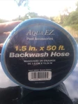 Aqua Ez Backwash Hose 1.5-IN X 50-FT BWH50. Fixed Price $23.99.
